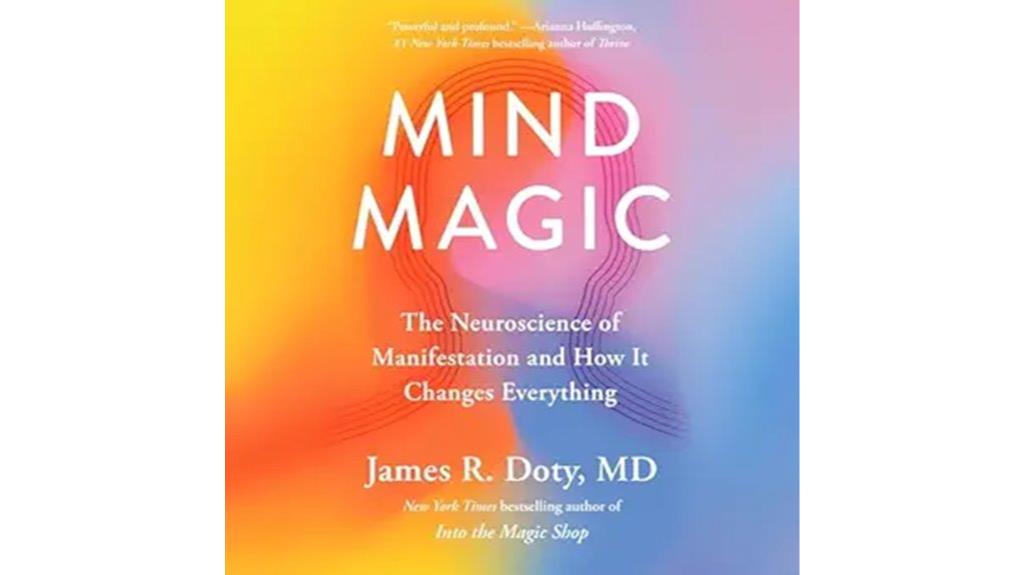 neuroscience of manifestation